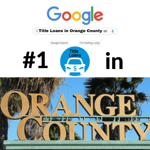 Title Loans in Orange County, California